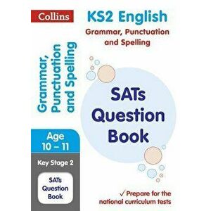 KS2 Grammar, Punctuation and Spelling SATs Question Book. For the 2021 Tests, Paperback - *** imagine