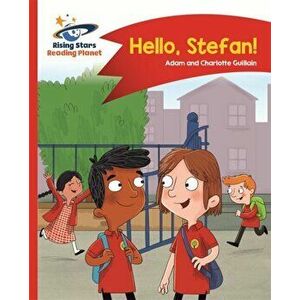 Reading Planet - Hello, Stefan! - Red A: Comet Street Kids, Paperback - Charlotte Guillain imagine