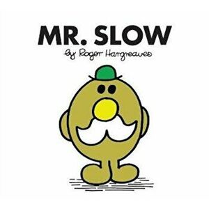 Mr. Slow, Paperback - Roger Hargreaves imagine