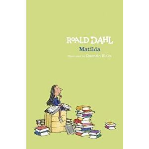 Matilda, Hardback - Roald Dahl imagine