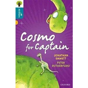 Oxford Reading Tree All Stars: Oxford Level 9 Cosmo for Captain. Level 9, Paperback - Alison Sage imagine