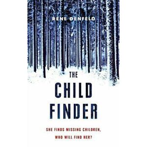 Child Finder, Paperback - Rene Denfeld imagine