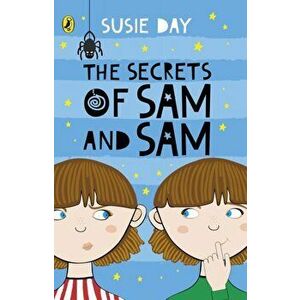Secrets of Sam and Sam, Paperback - Susie Day imagine