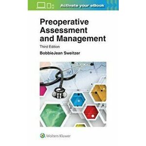 Preoperative Assessment and Management, Paperback - BobbieJean Sweitzer imagine