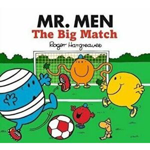 Mr. Men: The Big Match, Paperback - Adam Hargreaves imagine