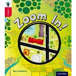Oxford Reading Tree inFact: Oxford Level 4: Zoom In!, Paperback - Ben Hubbard imagine