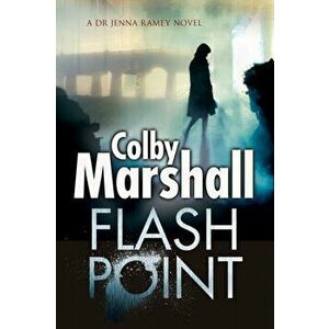Flash Point. A Psychological Thriller, Hardback - Colby Marshall imagine
