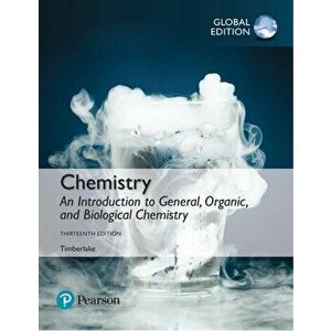 Chemistry: An Introduction to General, Organic, and Biological Chemistry, Global Edition, Paperback - Karen C. Timberlake imagine