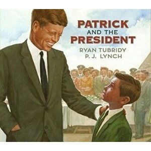 Patrick and the President, Paperback - Ryan Tubridy imagine