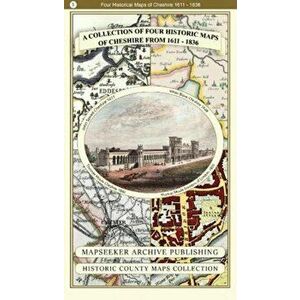 Collection of Four Historic Maps of Cheshire, Paperback - *** imagine