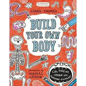 Build Your Own Body, Paperback - Isabel Thomas imagine