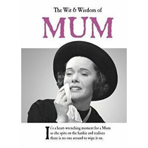 Wit and Wisdom of Mum. the perfect Mother's Day gift from the BESTSELLING Greetings Cards Emotional Rescue, Hardback - *** imagine
