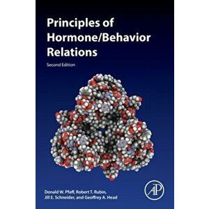 Principles of Hormone/Behavior Relations, Paperback - *** imagine