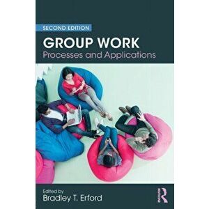 Group Work. Processes and Applications, 2nd Edition, Paperback - *** imagine