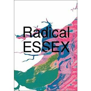 Radical ESSEX, Paperback - *** imagine