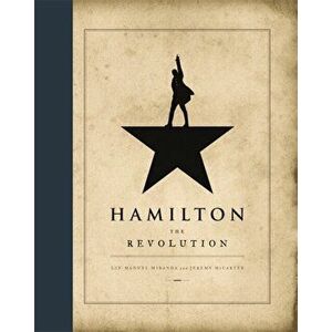 Hamilton: The Revolution, Hardback - Jeremy McCarter imagine