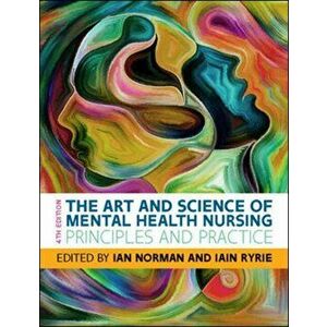 Art and Science of Mental Health Nursing: Principles and Practice, Paperback - Iain Ryrie imagine