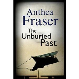 Unburied Past, Hardback - Anthea Fraser imagine