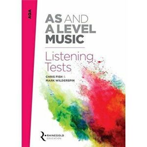 AQA AS and A Level Music Listening Tests, Paperback - Chris Fish imagine