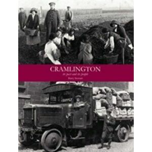 Cramlington its Past and its People, Paperback - Barry Stewart imagine