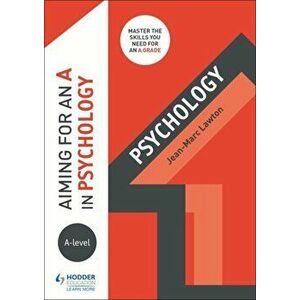 Aiming for an A in A-level Psychology, Paperback - Jean-Marc Lawton imagine