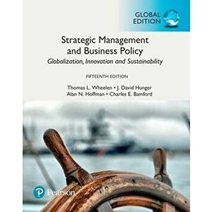 Strategic Management and Business Policy: Globalization, Innovation and Sustainability, Global Edition, Paperback - Charles E. Bamford imagine