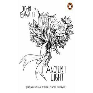 Ancient Light, Paperback - John Banville imagine