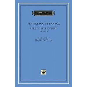 Selected Letters, Volume 2, Hardback - Francesco Petrarca imagine