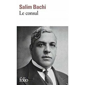 Le consul, Paperback - Salim Bachi imagine