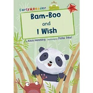 Bam-boo and I Wish (Early Reader), Paperback - Alice Hemming imagine