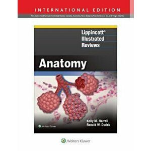 Lippincott (R) Illustrated Reviews: Anatomy, Paperback - Ronald W., PhD Dudek imagine