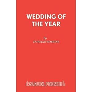 Wedding of the Year, Paperback - Norman Robbins imagine