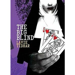 The Big Blind, Hardback - Lavie Tidhar imagine