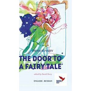 Door to a Fairy Tale, Hardback - Denis Kuvaiev imagine