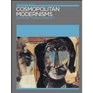 Cosmopolitan Modernisms, Paperback - *** imagine