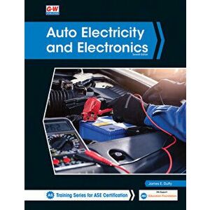 Auto Electricity and Electronics, Paperback - James E. Duffy imagine
