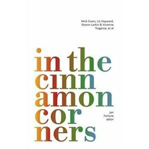 In the Cinnamon Corners, Paperback - Vivienne Tregenza imagine