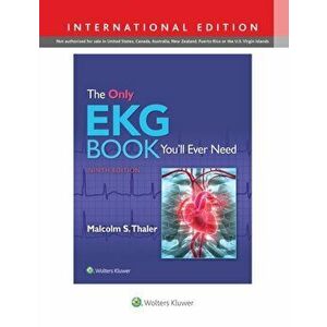 Only EKG Book You'll Ever Need, Paperback - Dr. Malcolm, MD Thaler imagine