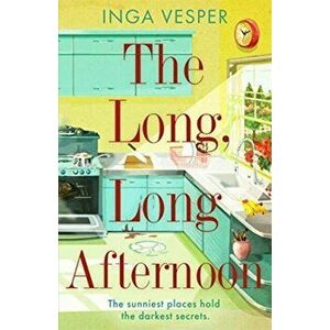 The Long, Long Afternoon. The captivating mystery for fans of Small Pleasures and Mad Men, Paperback - Inga Vesper imagine