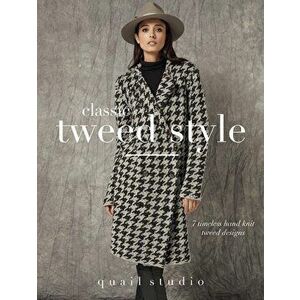 Classic Tweed Style. 7 Timeless Hand Knit Tweed Designs, Paperback - *** imagine