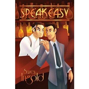 Speakeasy, Paperback - Suzey Ingold imagine
