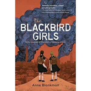 The Blackbird Girls, Library Binding - Anne Blankman imagine