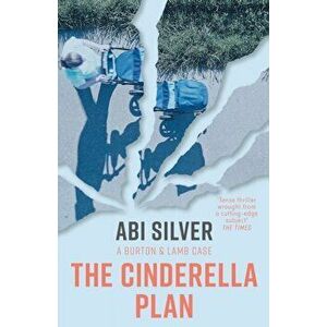 The Cinderella Plan, 3, Paperback - Abi Silver imagine