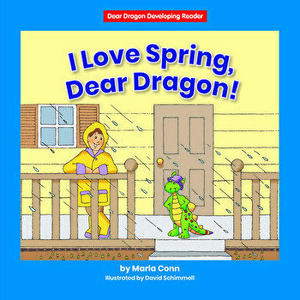 I Love Spring, Dear Dragon!, Library Binding - Marla Conn imagine