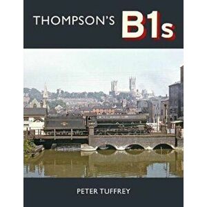Thompson's B1s, Hardback - Peter Tuffrey imagine