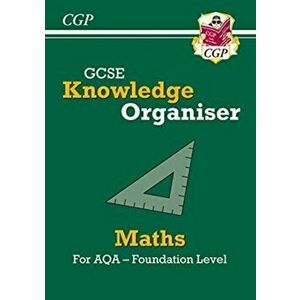 New GCSE Maths AQA Knowledge Organiser - Foundation, Paperback - CGP Books imagine