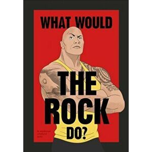 What Would The Rock Do?, Hardback - *** imagine