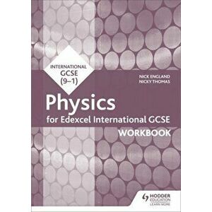 Edexcel International GCSE Physics Workbook, Paperback - Nicky Thomas imagine