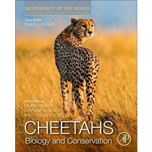 Cheetahs: Biology and Conservation. Biodiversity of the World: Conservation from Genes to Landscapes, Hardback - *** imagine