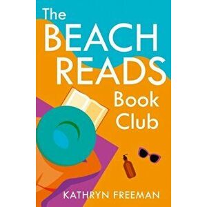 The Beach Reads Book Club, Paperback - Kathryn Freeman imagine